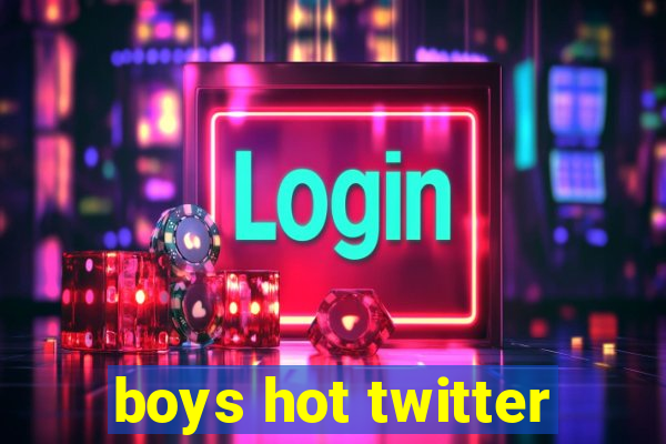 boys hot twitter